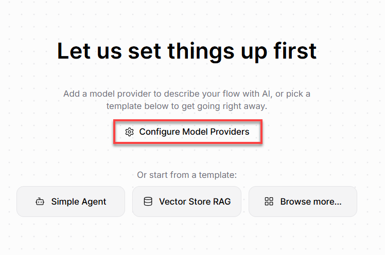 Log in - Langflow Dashboard - Create first flow - Configure
